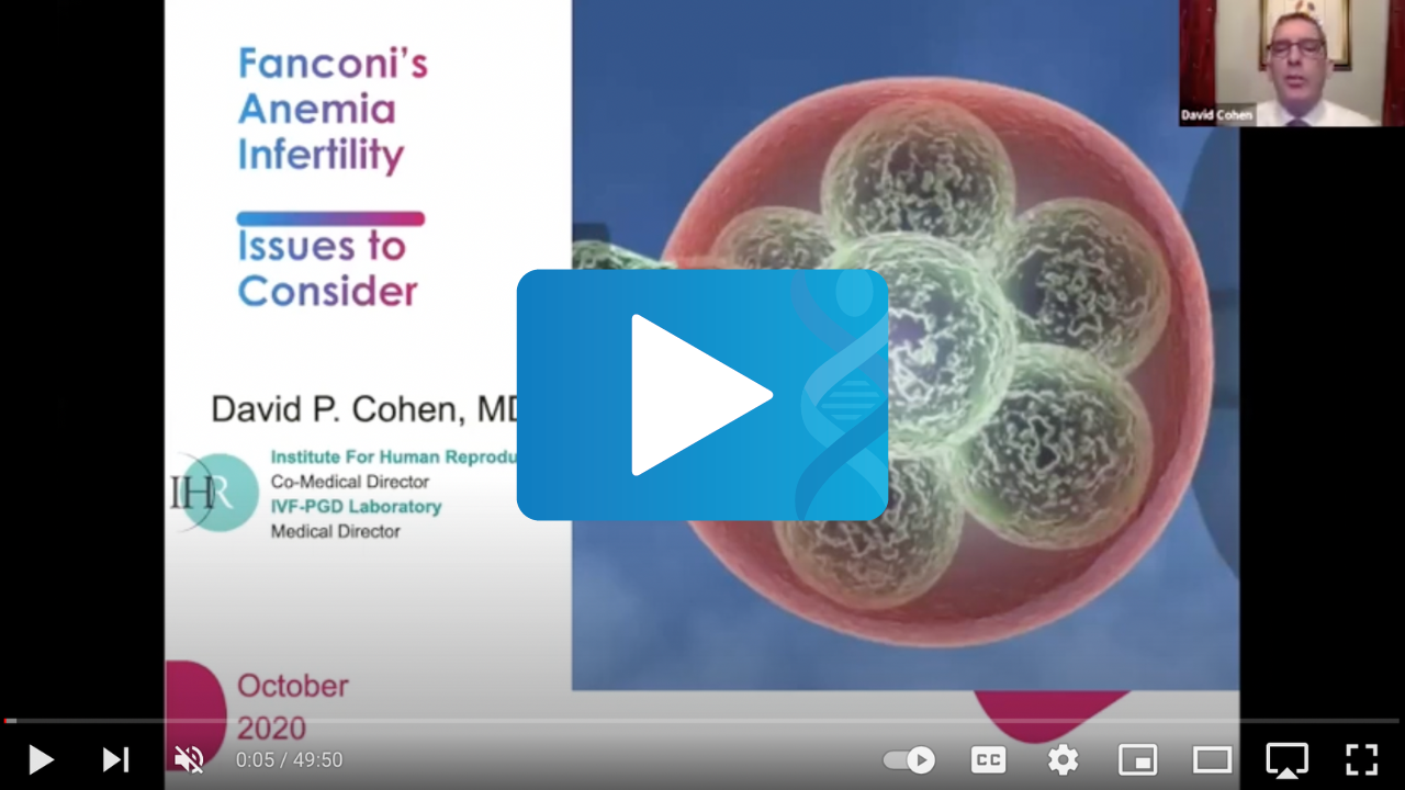 Fertility & Preimplantation Genetic Diagnosis for Individuals with Fanconi Anemia