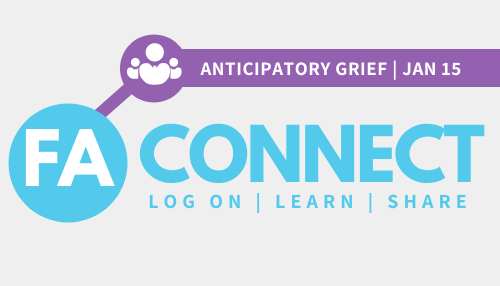 FA Connect | Grief Before Death: You’re Not Alone
